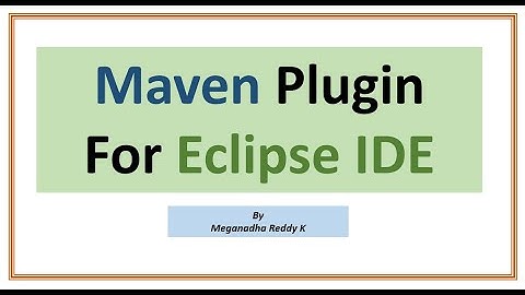 Maven Plugin for Eclipse IDE