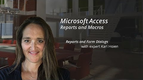 Microsoft Access: Reports and MAcros