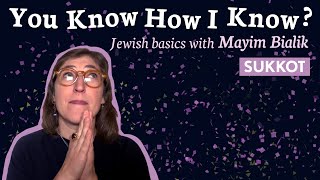 Sukkot with Mayim Bialik | You Know How I Know?