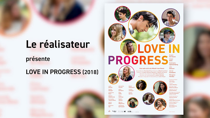 PRESENTATION - Love in Progress saison 1