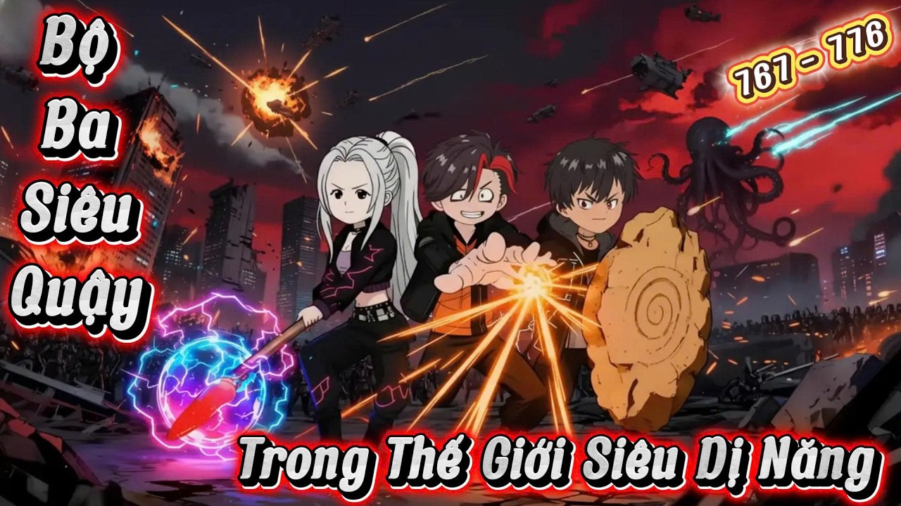 Full ( Tập 767 - 776  ) | Bộ Ba Siêu Quậy Trong Thế Giới Siêu Dị Năng | Kay Review
