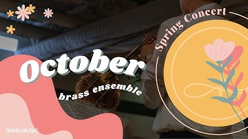 RHHS Brass Ensemble: October - arr. David Miller