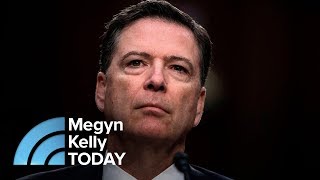Former Attorney: James Comey Criticism Of President Trump Is ‘Extraordinary,’ | Megyn Kelly TODAY