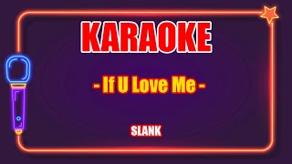 Karaoke Terbaru Slank - 'If U Love Me' | Video Lirik