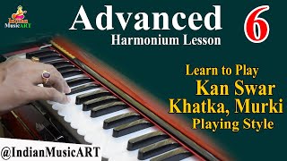 Advanced Harmonium Lessons #6 | Learn Kan Swar, Khatka, Murki Playing Style Resimi