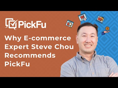 Why e-commerce expert Steve Chou recommends PickFu
