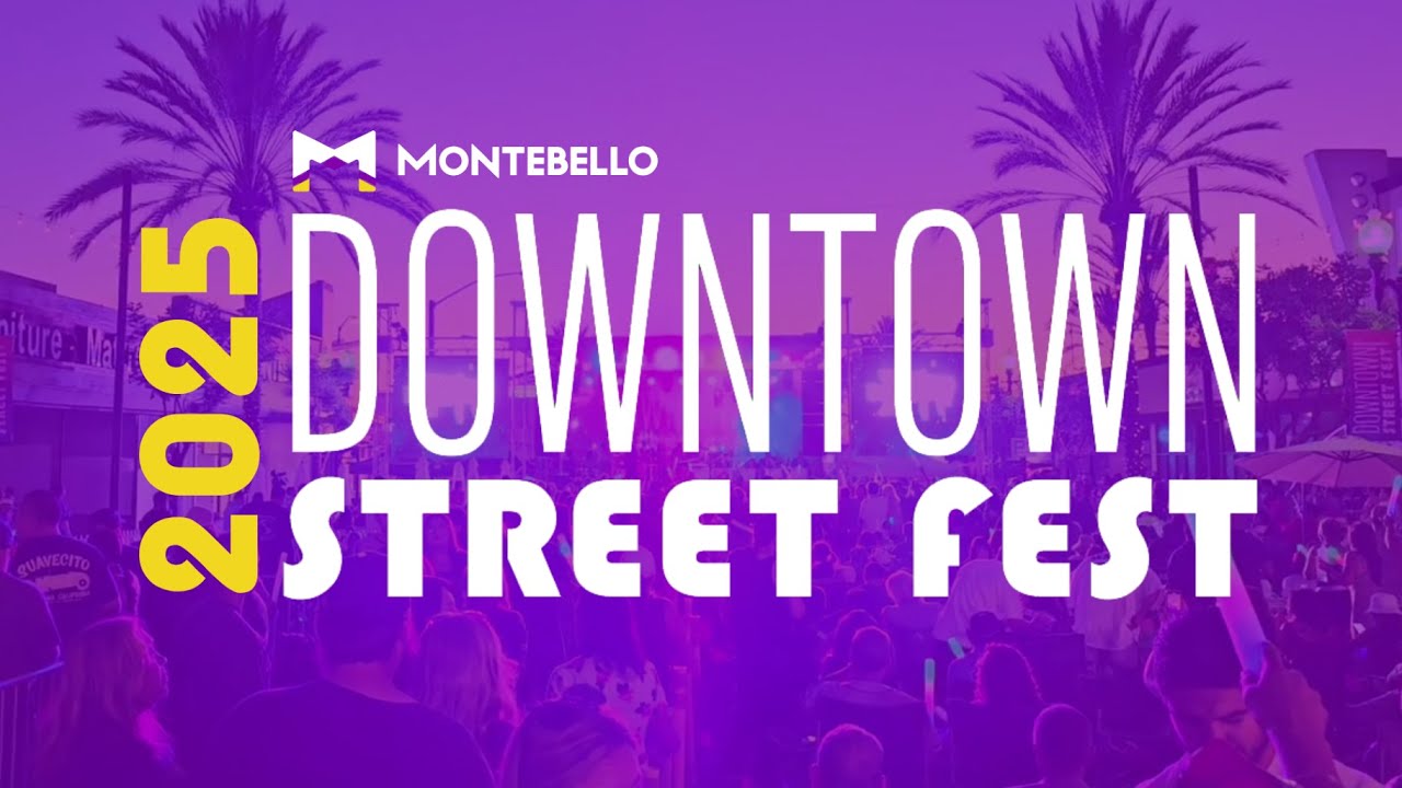 Montebello's 2025 Downtown Street Fest
