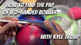 How To Find The Positive Axis Point Pap Of A 2-Handed Bowler With Kyle Troup