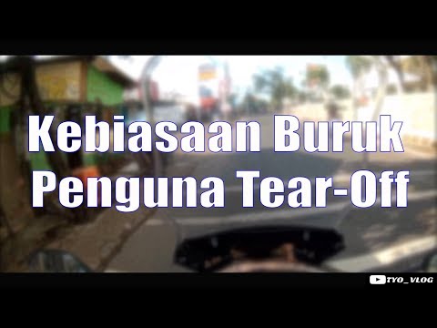Kebiasaan yang Salah Pada Pengguna Tear-Off #58 | MotovlogIndonesia