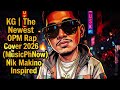 KG  | The Newest OPM Rap Cover 2026 🔥 (MusicPhNow) @NikMakino Inspired #trending #trendingopm 