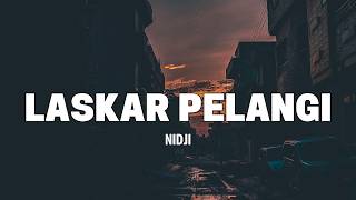Laskar Pelangi  Nidji  Lirik Lagu