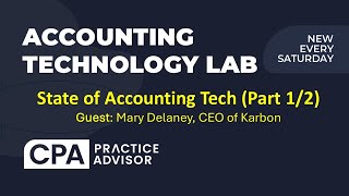 State of Accounting Tech (Guest: Mary Delaney of Karbon) Part 1/2