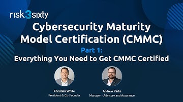 CMMC: Everything You Need to Get Certified Part 1 (Levels 1-3, Scoping & Audit Process)