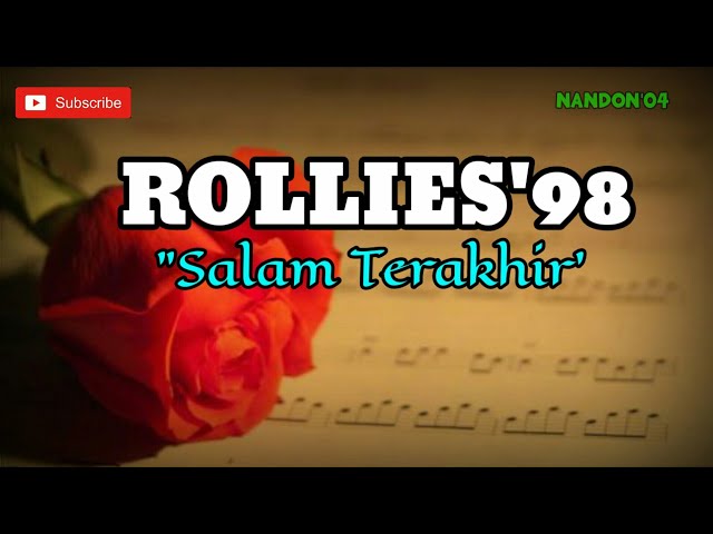 ROLLIES'98 - SALAM TERAKHIR ( LIRIK ) class=