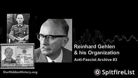 Reinhard Gehlen & His Organization: Anti-Fascist A...