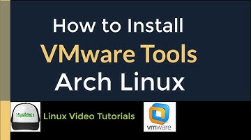 How to Install VMware Tools (Open VM Tools) in Arch Linux 2020.11