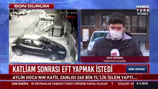 Aylin Hocanın Katili, Katliam Sonrası Eft Yapmak Istedi