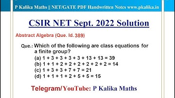 CSIR NET Sept 2022, Que: finding Class Equation of a finite group, Que Id 389, Abstract Algebra