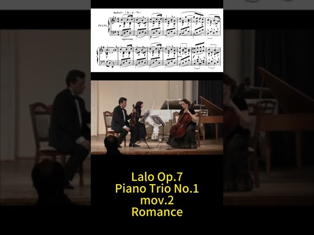 Lalo Op.7 Piano Trio No.1 mov.2 Romance 拉羅鋼琴三重奏第1號C