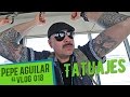 Pepe Aguilar - El VLOG 018 - State Of Grace Tattoo