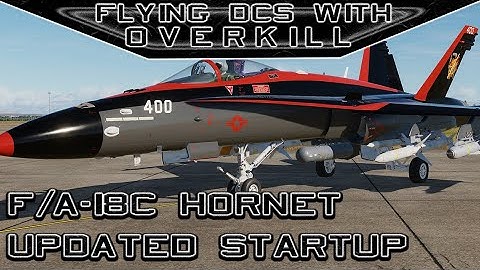Flying DCS World With OverKill| F/A-18C Hornet | Startup UPDATED
