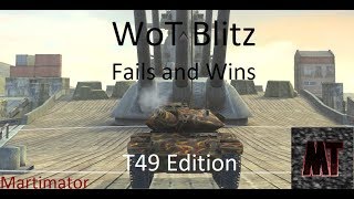 T49 Time: LoLs, Fails and Wins | WoT Blitz
