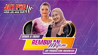 JPI - REMBULAN MALAM - ERMA YULIANA Ft. INDRI (LIVE PERFORMANCE)