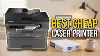 Best Cheap Laser Printer 2026: Top 10 Budget Laser Printers That Actually Deliver
