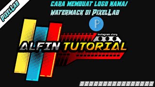 Cara membuat logo nama atau watermark keren di aplikasi PixelLab