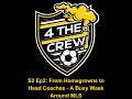 S2 Ep2: From Homegrowns to Head Coaches - A Busy Week Around MLS #columbuscrew #crew96