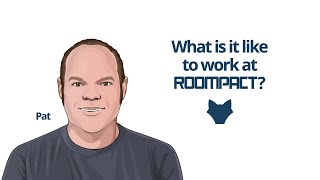 What is it like to work at Roompact Pat's answer.