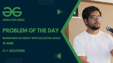 Rearrange an array with O(1) extra space | POTD | 19 June #gfg #sourcecode #potd #easysolution #C++