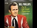 Put It Off Until Tomorrow Bill Phillips 1966 mp3