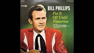 Put It Off Until Tomorrow , Bill Phillips , 1966
