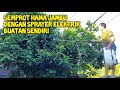 Vlog semprot tanaman buah berhama dengan sprayer elektrik buatan sendiri