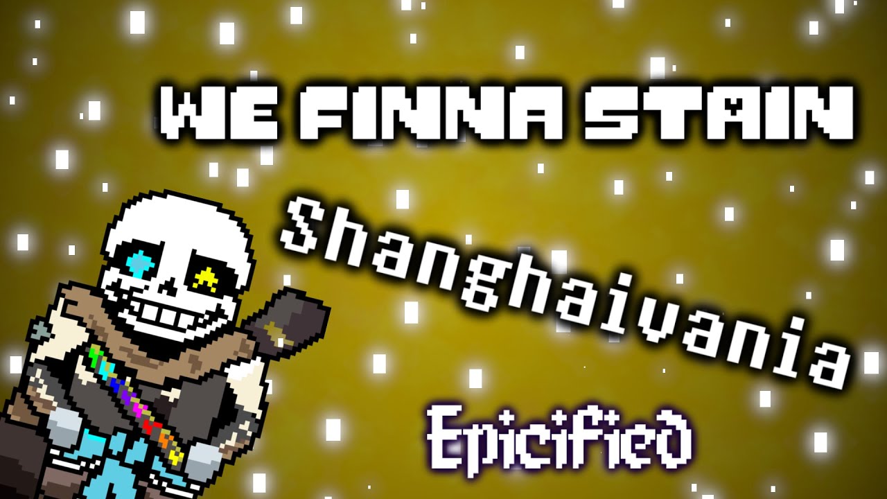 Frostfm - Undertale: We Finna Stain Shanghaivania: listen with lyrics