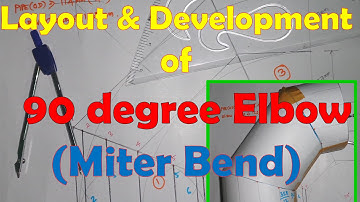 Layout and Development of 90 degree elbow miter bend
