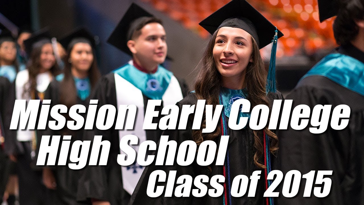 Mission Early College Graduation Class of 2015 - YouTube
