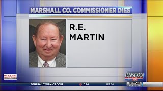 Marshall County commissioner R.E. Martin has died