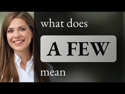 A Few | What Is A Few Meaning