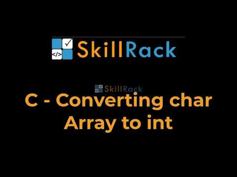 C - Converting Char Array To Int - Youtube