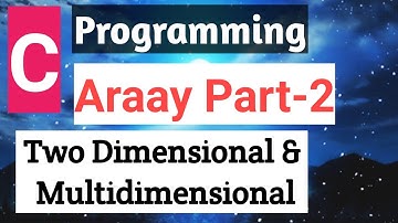 Lec-27 Array in C PROGRAMMING  | TWO Dimensional Array  | Part-2 | FULL CONCEPT IN NEPALI