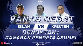 Panas Debat Islam Vs Kristen Dondy Tan Jawaban Pendeta Asumsi