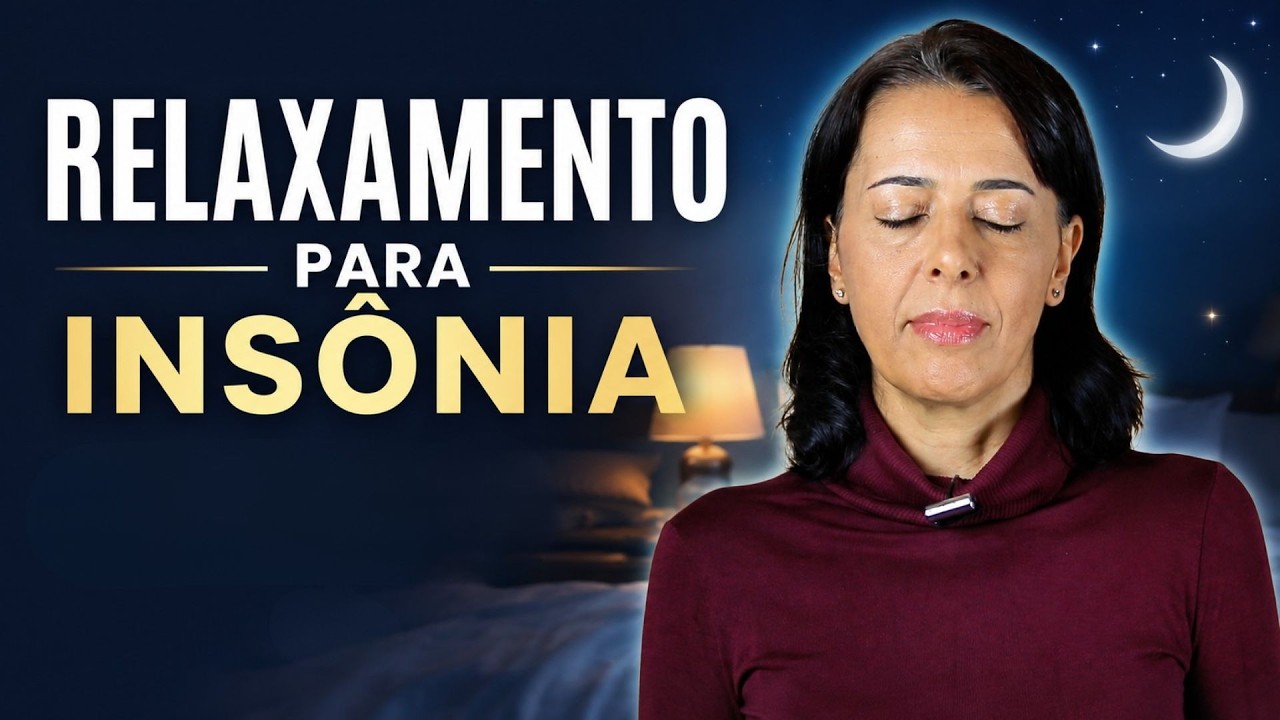 RELAXAMENTO PROFUNDO PARA DORMIR | Yoga Nidra Contra Insônia e Ansiedade