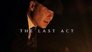 The Last Act | Peaky Blinders