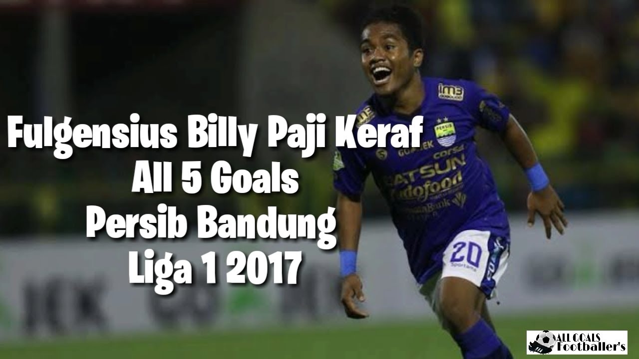 Fulgensius Billy Paji Keraf 5 Goals Persib Bandung Liga 1 2017