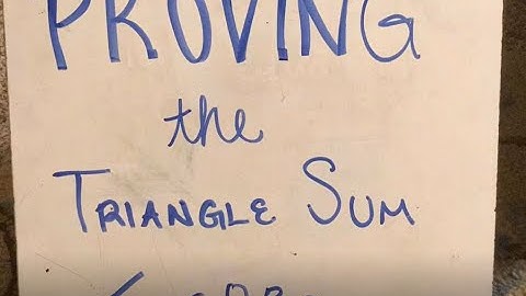 Proving the Triangle Sum Theorem