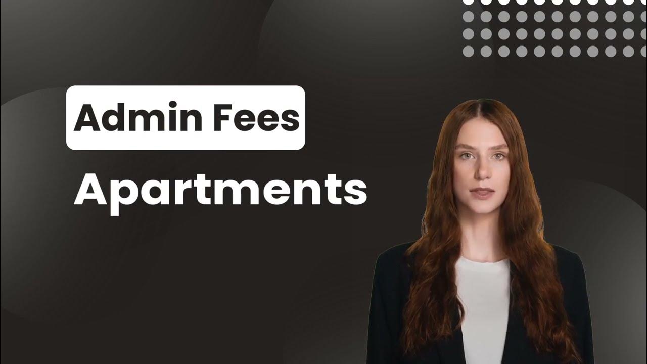 Admin Fees Thing to Consider When Renting an Apartment YouTube