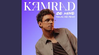 Be Mine (Niklas Dee Remix) - KAMRAD