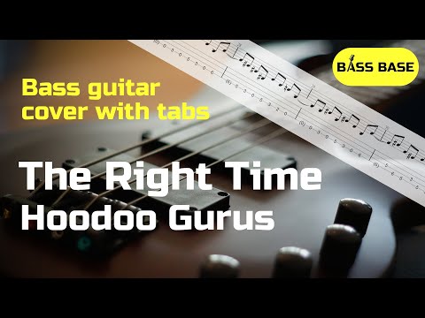 Hoodoo Gurus - The Right Time - Bass Cover With Tabs